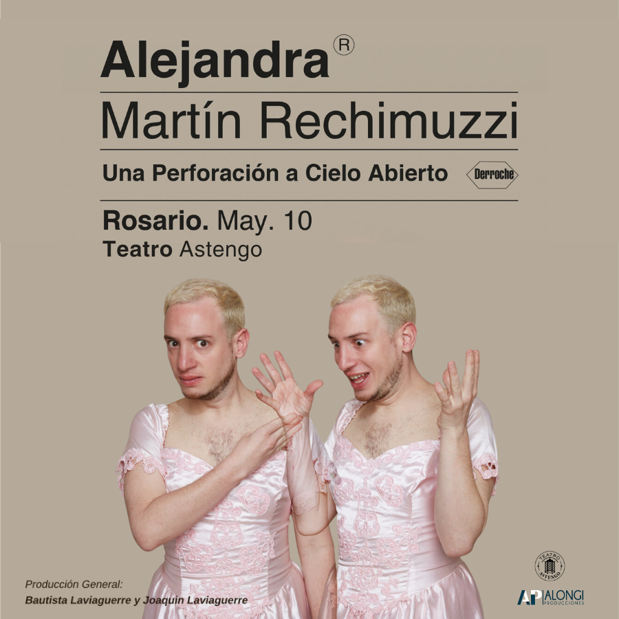 El suceso de “Alejandra” (Una Perforación a Cielo Abierto), primer unipersonal de Martín Rechimuzzi, talentoso politólogo y artista Argentino, llega al Teatro Astengo el sábado 10 de mayo 20 horas