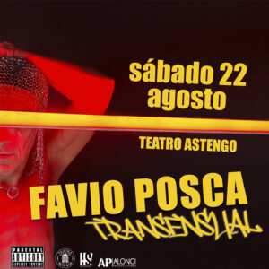 SÁBADO 22 DE AGOSTO 2026 Teatro Astengo - Mitre 754 Anticipadas: Boletería y www.ticketek.com.ar